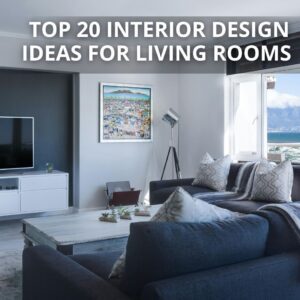 Interior Design Ideas for Living Rooms